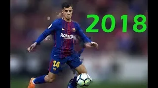 Coutinho - 10 Amazing Skills for Barcelona 2018