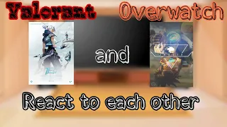 Valorant and Overwatch react to each other (Video not mine , check out the description for credits)