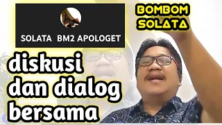 GEREJA KATOLIK (DKC) DISKUSI DIALOG BERSAMA SOLATA BM2 APOLOGET