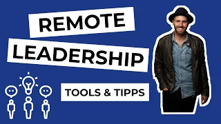 Remote Leadership: Wie führen auf Distanz wirklich gelingt - Michael Portz & Christian Kohlhof