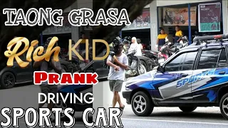 TAONG GRASA RICH KID, PRANK DRIVING SPORTS CAR!