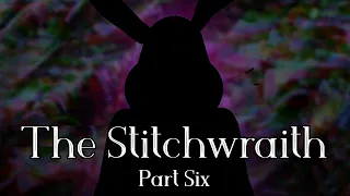 [Audiobook] The Stitchwraith VI (Blackbird Epilogue)