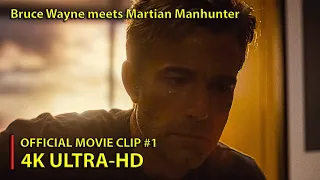 Zack Snyder's Justice League | Bruce Wayne meets Martian Manhunter | Clip #1 [2021] (4K ULTRA-HD)