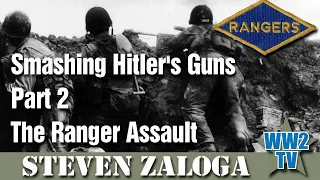 Smashing Hitler's Guns - Part 2. New Perspectives - The Rangers at Pointe du Hoc