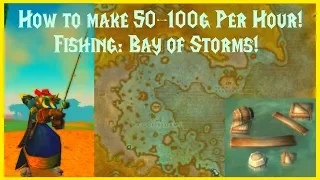 Classic WoW: How To Make 50-100g Per Hour!! Fishing: Bay of Storms