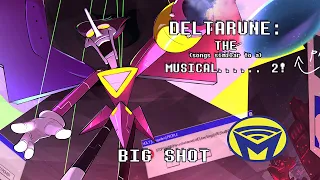 Deltarune the (not) Musical - BIG SHOT ft. @JunoSongs and @Tenebrismo