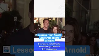 The Lesson From Arnold Schwarzenegger's Infidelity