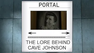 Portal: The Lore Behind Cave Johnson