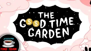 Sleepy Time Team | The Good Time Garden
