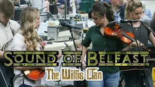 Sound of Belfast - The Willis Clan