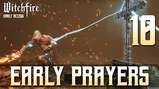 [10] Early Prayers (Let’s Play Witchfire Early Access w/ GaLm)