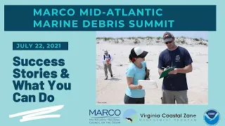 Marco Mid-Atlantic Marine Debris Summit: Success Stories and What Can You Do?