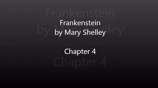 Frankenstein by Mary Shelley - Chapter 4 Audiobook