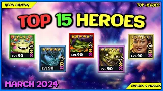 ⭐Best Heroes List in March 2024 - Empires & Puzzles |TOP HEROES|