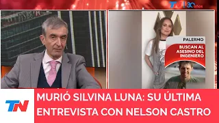 MURIÓ SILVINA LUNA I El recuerdo de la última entrevista con Nelson Castro