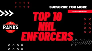 NHL TOP 10 Enforcers All Time
