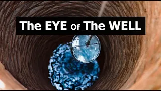 The Eye Of The Well