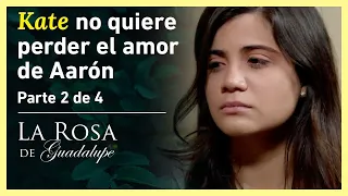 La Rosa de Guadalupe 2/4: Aarón ejerce violencia psicológica en Kate | Cuando el amor es ciego