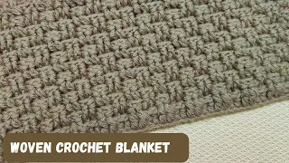 Easy Pattern for Textured Woven Crochet Blanket