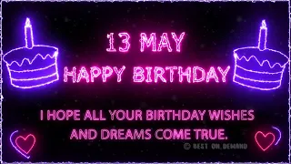 13 May Special New Birthday Status Video, happy birthday wishes song, birthday msg quotes जन्मदिन