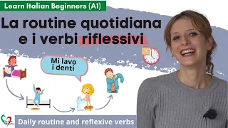 38. Learn Italian Beginners (A1): I verbi riflessivi- Daily routine and reflexive verbs