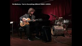 Pat Metheny New Video 2024 You’re Everything Official Video Audio