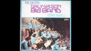 Daly Wilson Big Band ft. Kerrie Biddell - On My Own
