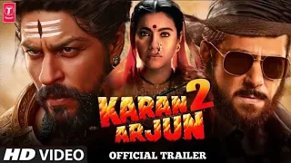 Karan Arjun 2 | Official Trailer | Shah Rukh Khan, Salman Khan | Karan Arjun 2 Teaser Trailer News