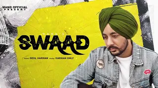 #Swaad .Mand |Deol harman /New Punjabi song 2021/ Mand's new song.