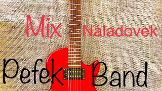 Pefek Band 2019 Mix Náladovek