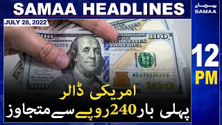 Samaa News Headlines | 12pm | SAMAA TV | 28 July 2022