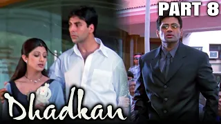 Dhadkan (2000) Part 8 - Bollywood Romantic Full Movie l Akshay Kumar, Sunil Shetty Shilpa Shetty