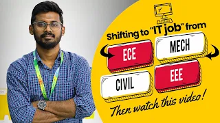 Shifting to an IT career from ECE / EEE / Civil / Mech Branch ? Then watch out this video!