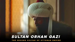 Sultan Orhan Gazi | 1323/4–1362 AD | 2nd Sultan of the Ottoman Empire