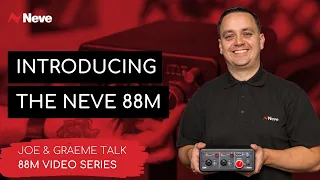 Episode 1: Neve 88M Introduction