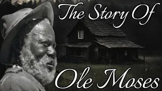 Appalachia | The Story Of Ole Moses ( A Documentary )