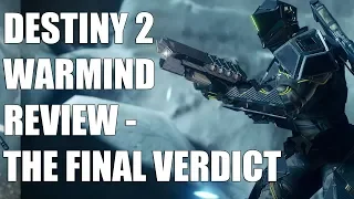 Destiny 2 Warmind Review - The Final Verdict