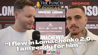 "It will all come out eventually" George Kambosos talks LOMA and WEIGH IN DRAMA!