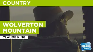 Wolverton Mountain : Claude King | Karaoke with Lyrics