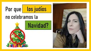 Por que los judios NO celebran NAVIDAD?