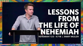 Verse by Verse Teaching  | Nehemiah 1-2:5 - 4:7-18  |  Jimmy Mullen