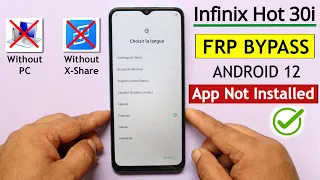 Infinix Hot 30i X669 FRP Bypass/Unlock - Fix Apps Not Installed | Without X-Share | Without Pc