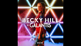 Becky Hill & Galantis - Run (Official Audio)