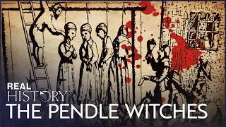 The Most Harrowing Witch Trial In British History | The Pendle Witch Child | Real History