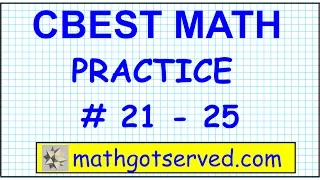 CBEST Math  Practice Test # 21 to 25 Solutions Exam pass website locations