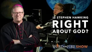 Is Stephen Hawking Right About God?