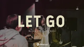 Let Go - Hillsong Young & Free (Cover) - Inspire Metro Worship