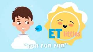 Fun Fun Fun | Kids Songs | Summer Songs | ET littles