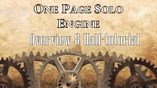 Overview of ONE PAGE SOLO ENGINE (and half(a**ed) tutorial)