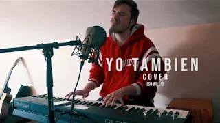 Benjamin O'Kington - Yo también (So Will I - Hillsong United) (Cover)